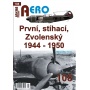 Jakab Aero 108  Prvi, stihaci, Zvolensky 1944-1950