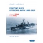Fighting Ships of the U.S. Navy 1883-2019: Volume 4  Part 4 - Destroyers  Fletcher Class 