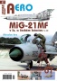 Jakab Aero 67  MiG-21 MF v čs. a českém letectvu 3.díl