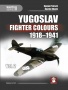 Mushroom 9149 Yugoslav Fighter Colours 1918-1941. Volume 2 