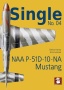 SINGLE No.04 NAA P-51D-10-NA Mustang